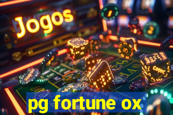 pg fortune ox